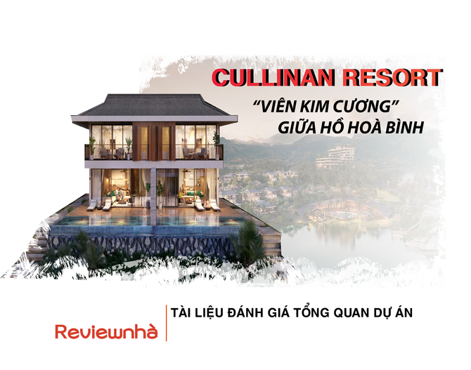 Cullinan Resort - Viên kim cương giữa Hồ Hoà Bình 